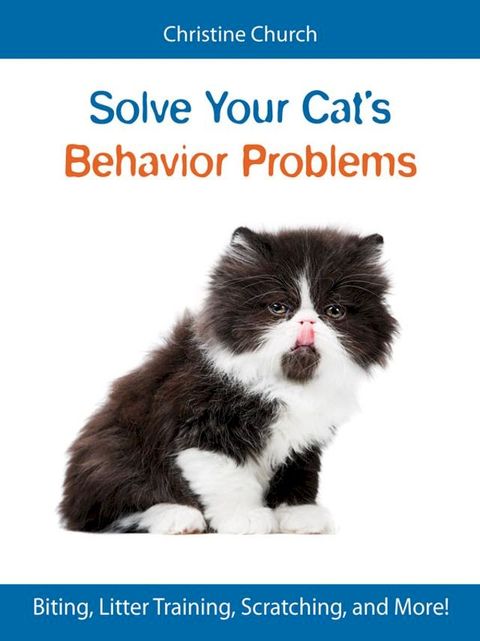 Solve Your Cat's Behavior Problems(Kobo/電子書)