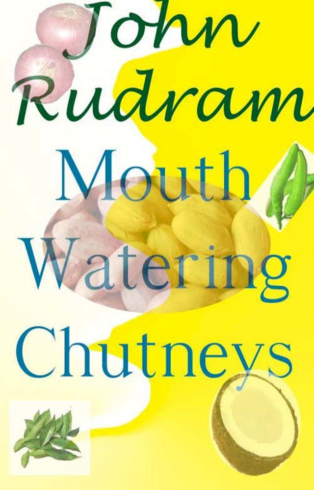  Mouth Watering Chutneys(Kobo/電子書)