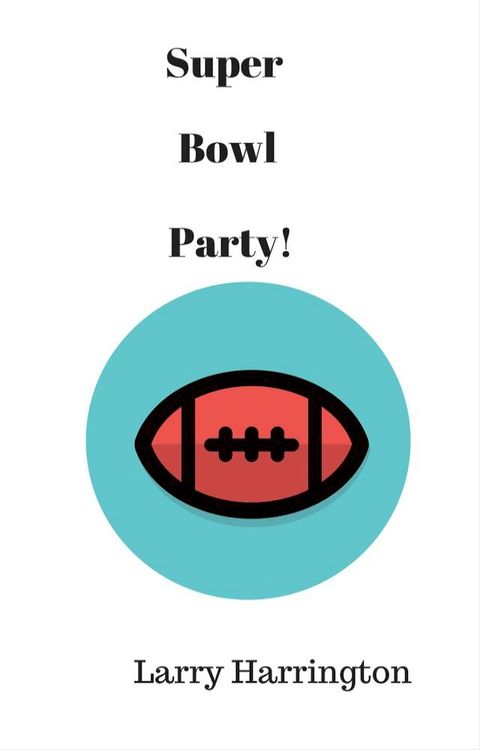 Super Bowl Party!(Kobo/電子書)