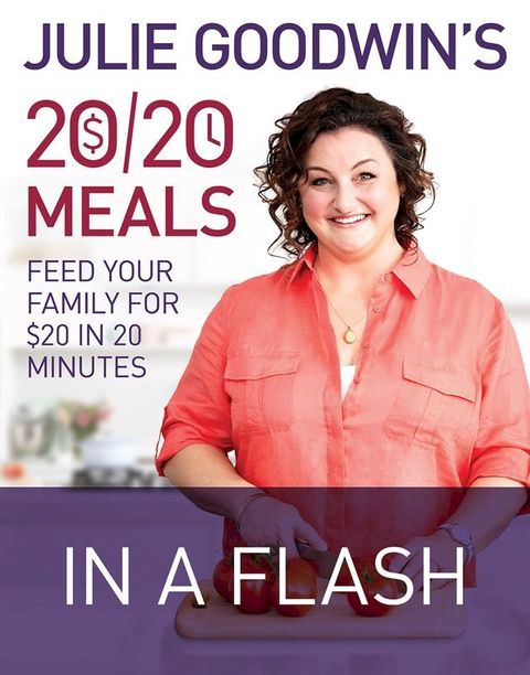 Julie Goodwin's 20/20 Meals: In a Flash(Kobo/電子書)