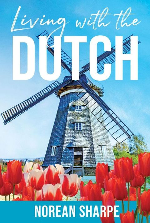 Living with the Dutch(Kobo/電子書)