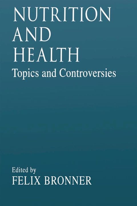 Nutrition and HealthTopics and Controversies(Kobo/電子書)