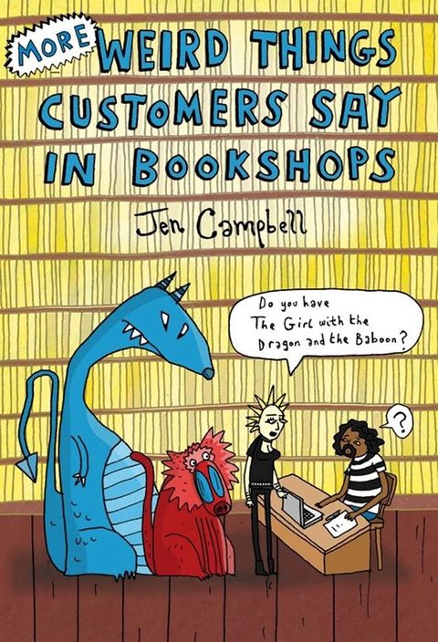 More Weird Things Customers Say in Bookshops(Kobo/電子書)