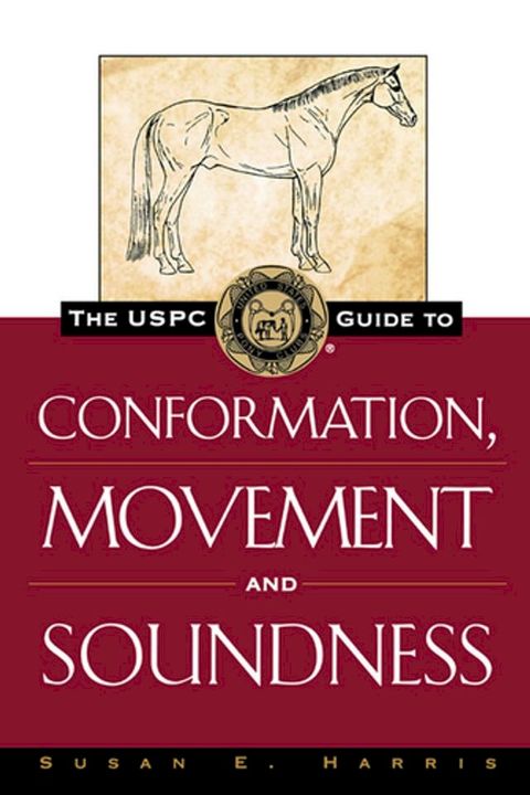 The USPC Guide to Conformation, Movement and Soundness(Kobo/電子書)