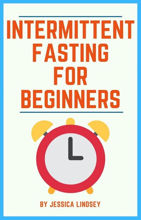 Intermittent Fasting for Beginners(Kobo/電子書)