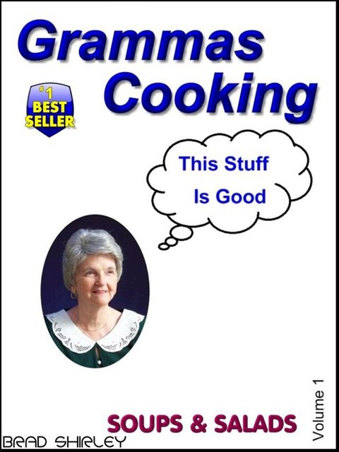 Gramma's Cooking Soups & Salads (Volume 1)(Kobo/電子書)