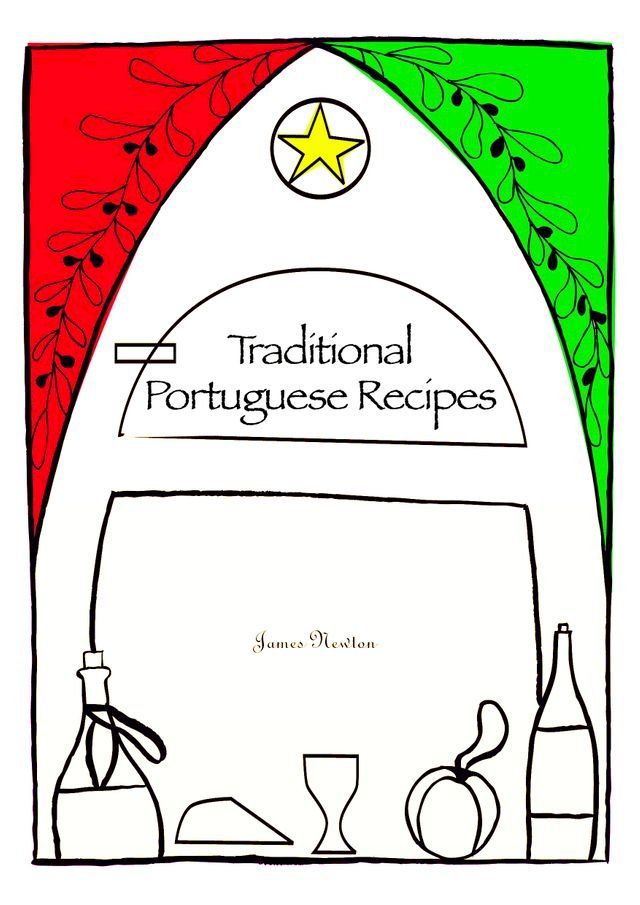  Portuguese Cookbook: Traditional Portuguese Recipes(Kobo/電子書)