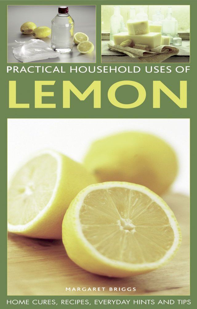  Practical Household Uses of Lemon(Kobo/電子書)