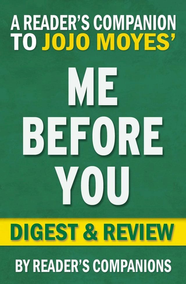  Me Before You: A Novel by Jojo Moyes  Digest & Review(Kobo/電子書)