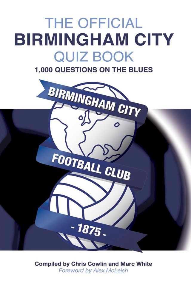  The Official Birmingham City Quiz Book(Kobo/電子書)