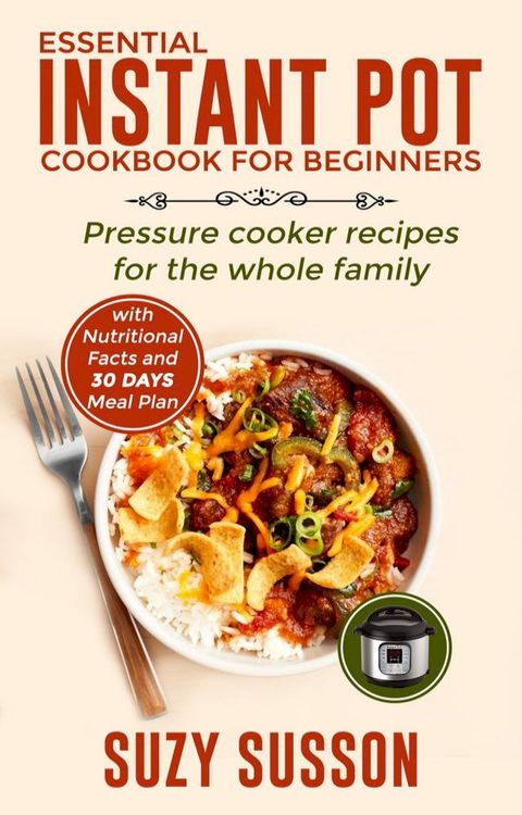 Essential Instant Pot Cookbook for Beginners(Kobo/電子書)