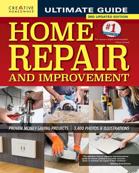 Ultimate Guide to Home Repair and Improvement, 3rd Updated Edition(Kobo/電子書)