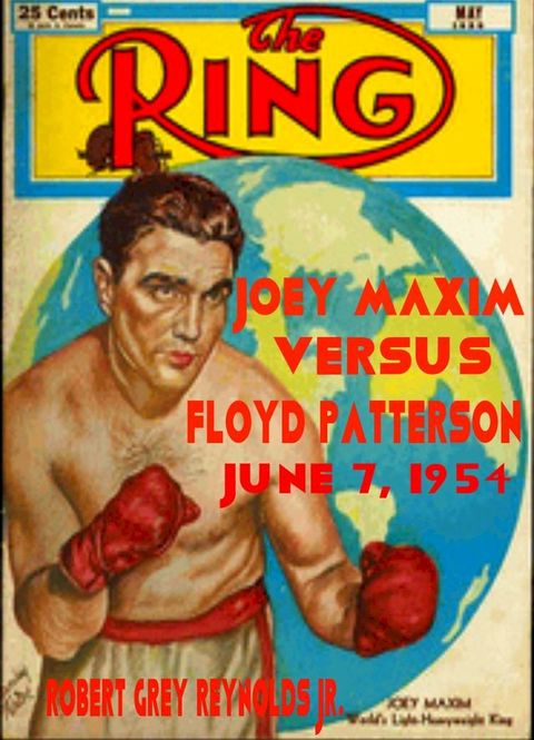 Joey Maxim Versus Floyd Patterson June 7, 1954(Kobo/電子書)