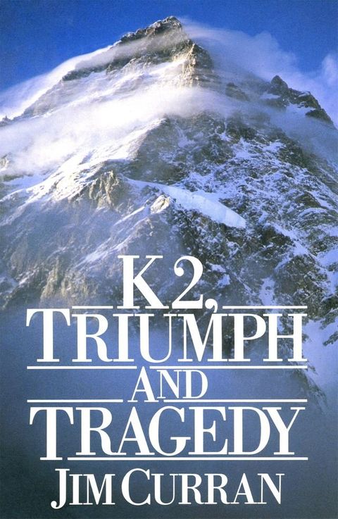 K2: Triumph And Tragedy(Kobo/電子書)