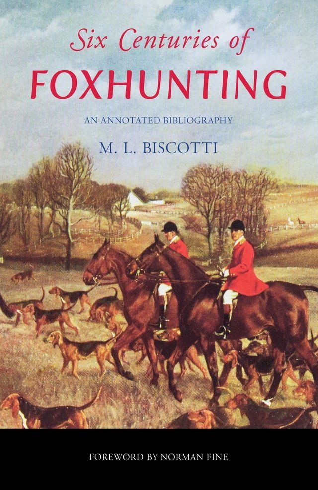  Six Centuries of Foxhunting(Kobo/電子書)