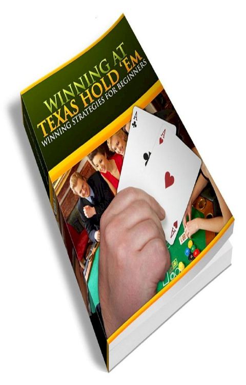 How To Winning At Texas Hold Em(Kobo/電子書)