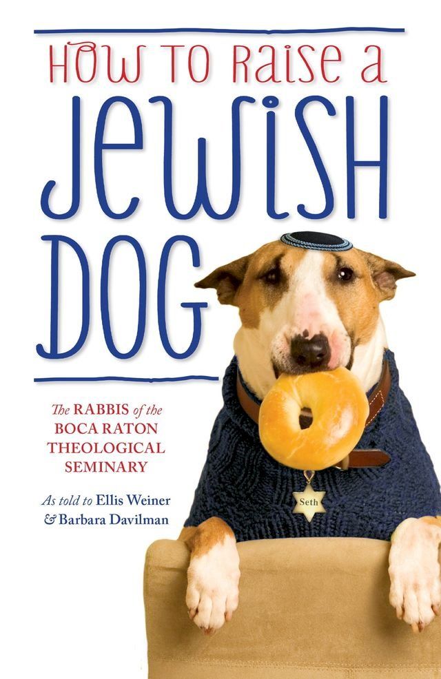  How To Raise A Jewish Dog(Kobo/電子書)