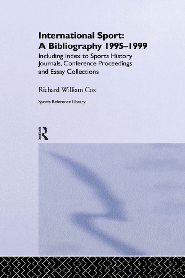  International Sport: A Bibliography, 1995-1999(Kobo/電子書)