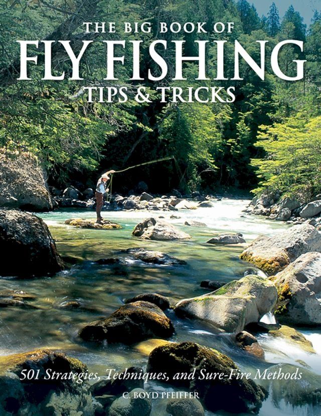  The Big Book of Fly Fishing Tips & Tricks(Kobo/電子書)