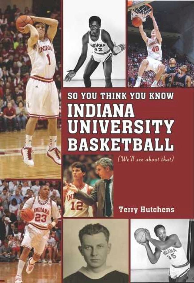  So You Think You Know Indiana University Basketball?(Kobo/電子書)