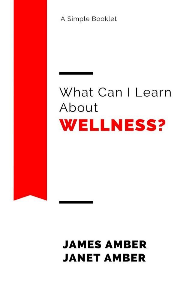  What Can I Learn About Wellness?(Kobo/電子書)