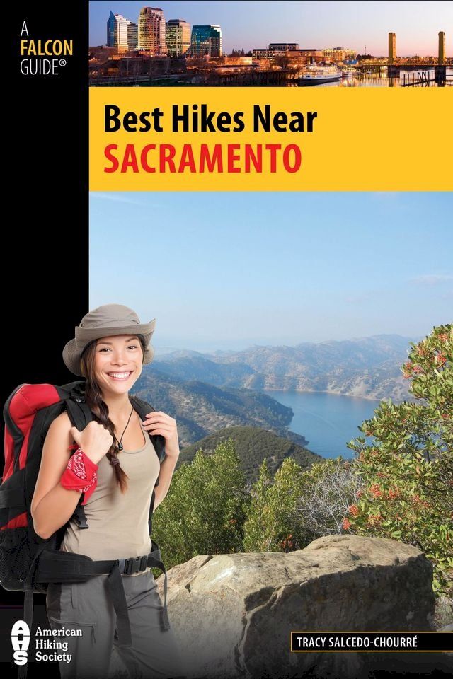  Best Hikes Near Sacramento(Kobo/電子書)