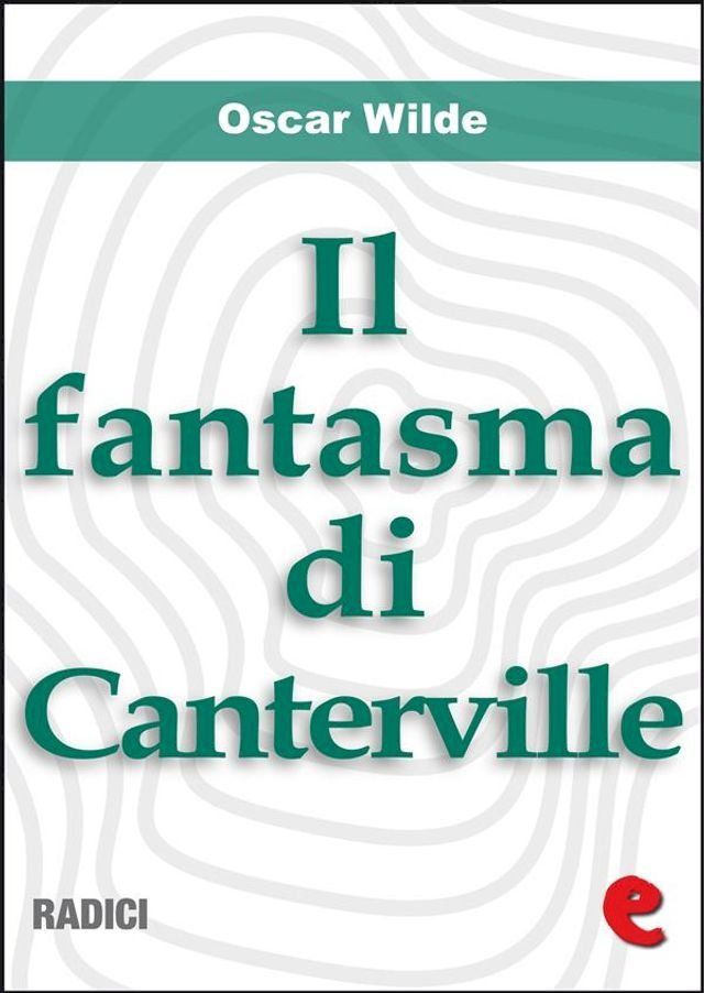  Il Fantasma di Canterville (The Canterville Ghost)(Kobo/電子書)