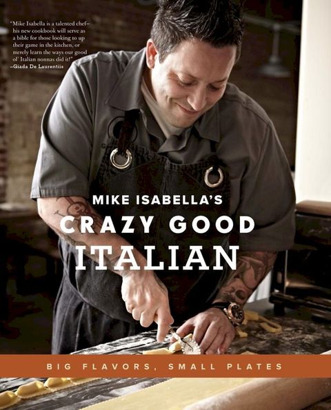 Mike Isabella's Crazy Good Italian(Kobo/電子書)