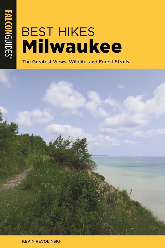  Best Hikes Milwaukee(Kobo/電子書)