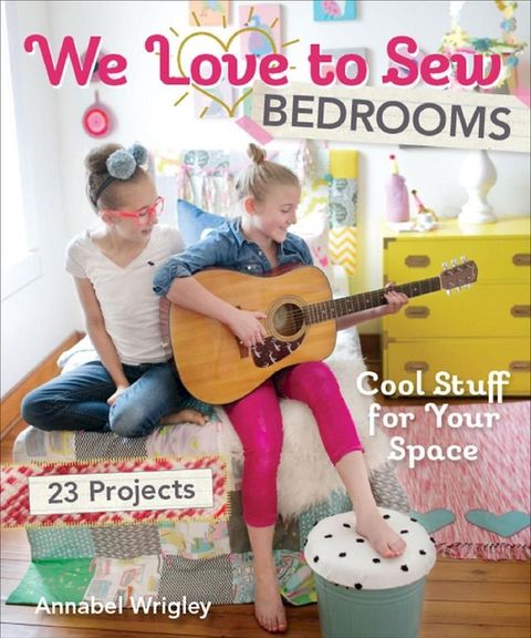 We Love to Sew Bedrooms(Kobo/電子書)