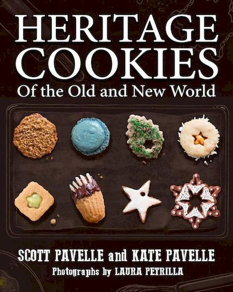 Heritage Cookies of the Old and the New World(Kobo/電子書)