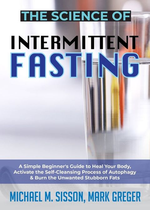 The Science of Intermittent Fasting(Kobo/電子書)