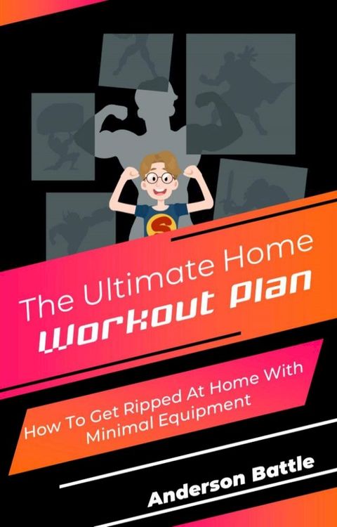 The Ultimate Home Workout Plan(Kobo/電子書)