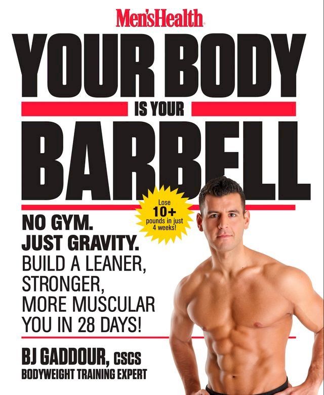  Men's Health Your Body Is Your Barbell(Kobo/電子書)