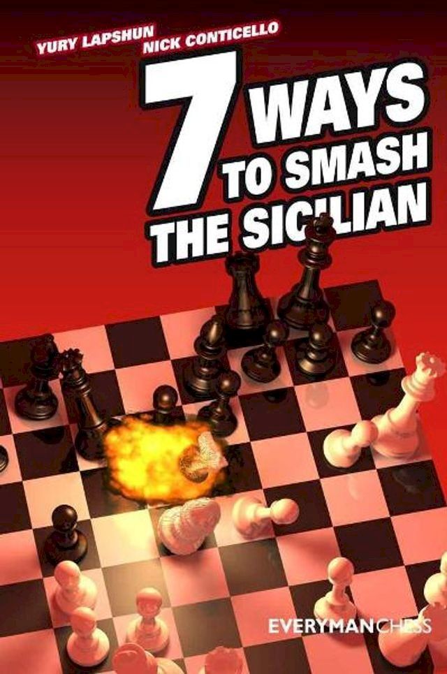  Seven Ways to Smash the Sicilian(Kobo/電子書)