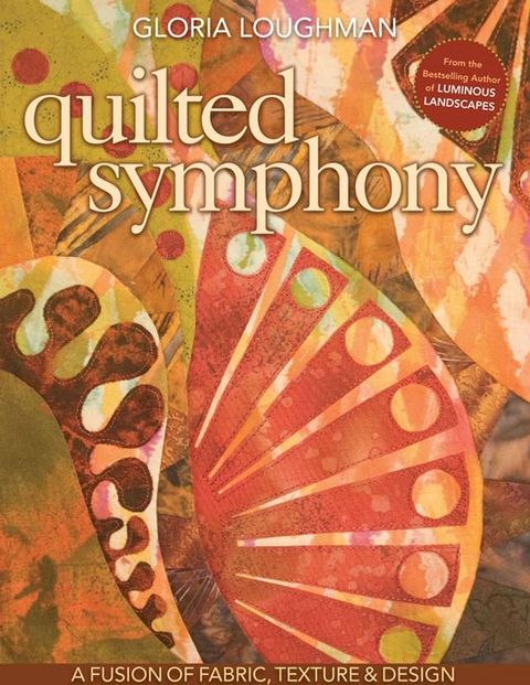 Quilted Symphony(Kobo/電子書)