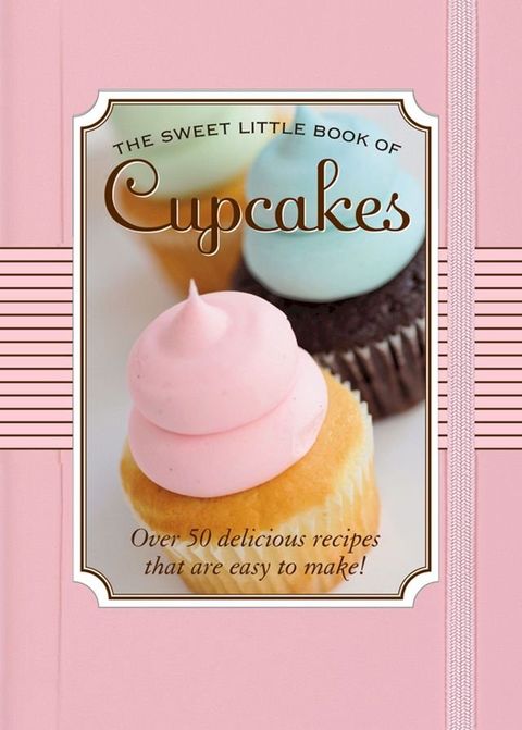 The Sweet Little Book of Cupcakes(Kobo/電子書)