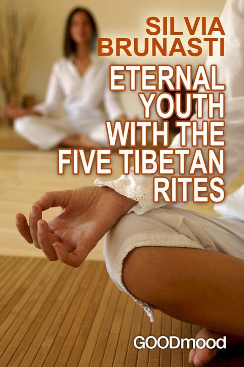 Eternal youth with the five tibetan rites(Kobo/電子書)