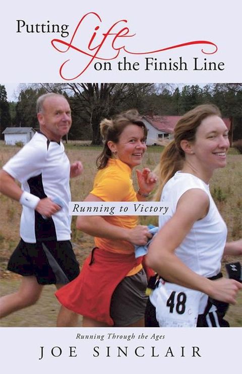 Putting Life on the Finish Line(Kobo/電子書)