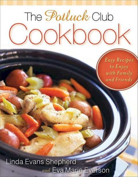 The Potluck Club Cookbook(Kobo/電子書)