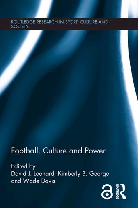 Football, Culture and Power(Kobo/電子書)