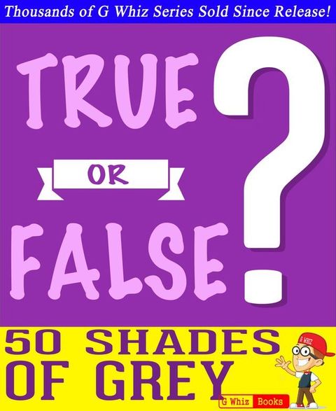 Fifty Shades of Grey - True or False?(Kobo/電子書)