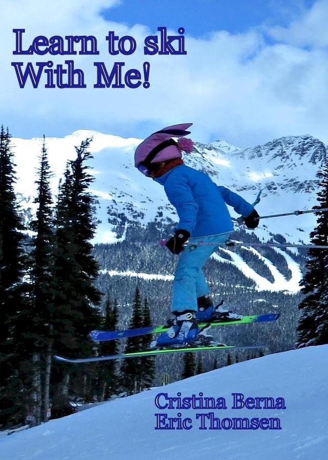  Learn to ski With Me!(Kobo/電子書)