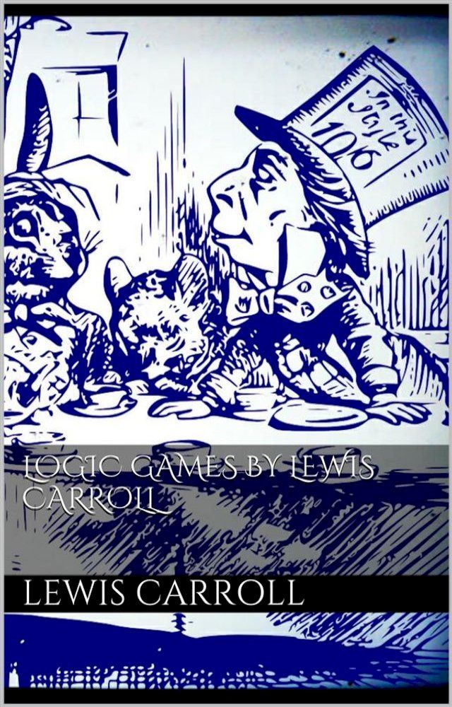  Logic Games by Lewis Carroll(Kobo/電子書)