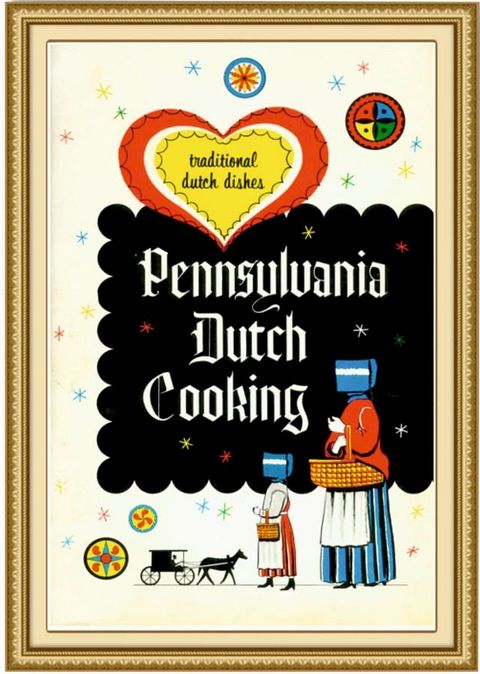 Pennsylvania Dutch Cooking(Kobo/電子書)