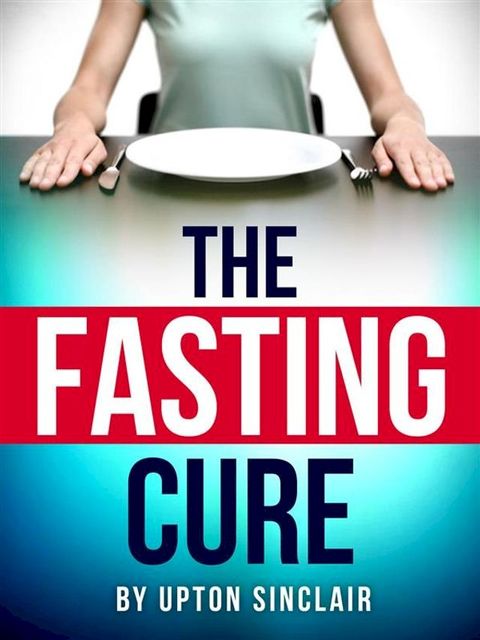 The Fasting Cure(Kobo/電子書)