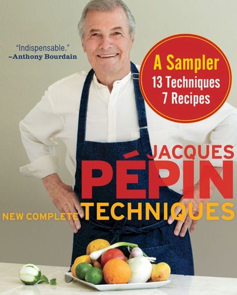 Jacques Pépin New Complete Techniques, A Sampler(Kobo/電子書)