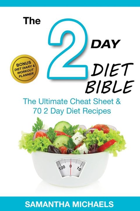 2 Day Diet : Diet Part Time But Full Time Results(Kobo/電子書)