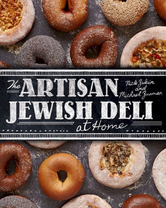  The Artisan Jewish Deli at Home(Kobo/電子書)