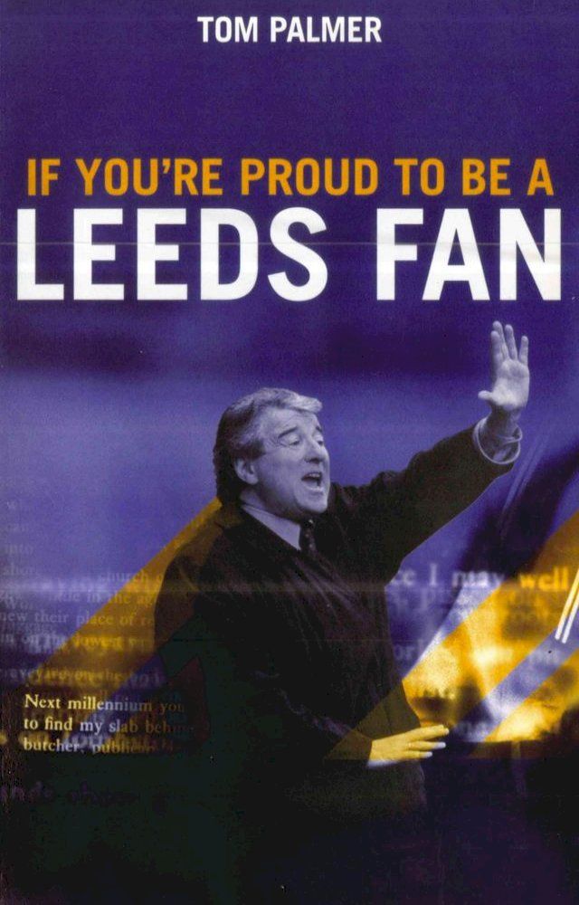  If You're Proud To Be A Leeds Fan(Kobo/電子書)